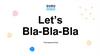 Let’s Bla-Bla-Bla. Разговорный Клуб