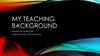 My teaching. Background
