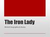 The Iron Lady. British biographical drama