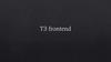 T3 frontend