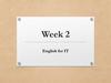 Week 2. English for IT