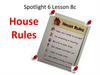 Spotlight 6. Lesson 8c. House Rules