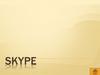 Skype - это... Создание