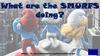The Present Continuous Tense. What are the Smurfs doing?
