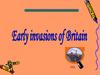 Early Invasions of Britain