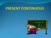 Present Continuous