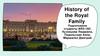 History of the Royal Family