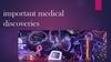 Important medical discoveries